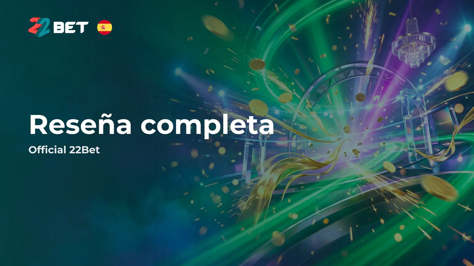22Bet España: plataforma oficial, registro y características. Descubre todo sobre 22Bet España: conoce la plataforma, consulta opiniones, aprende cómo acceder, explorar sus funciones y aprovechar las 